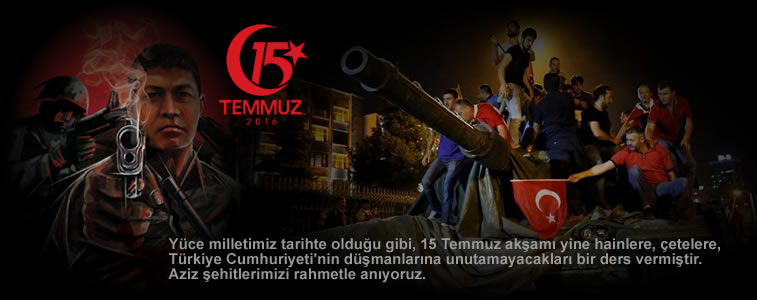 15 Temmuz ehitlerimizi Saygyla Anyoruz